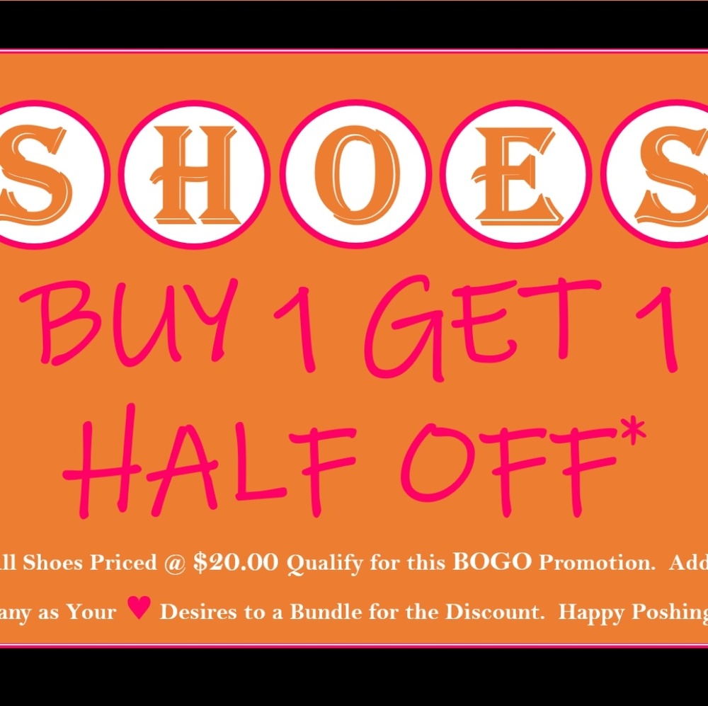 ******BOGO 1/2 OFF SHOE SALE******